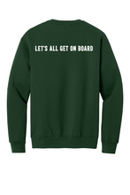 Load image into Gallery viewer, PBIS Oak Ridge Let's All Get on Board- Crew Neck - Forest Green