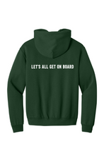 Load image into Gallery viewer, PBIS Oak Ridge Let's All Get on Board- Hoodie - Forest Green