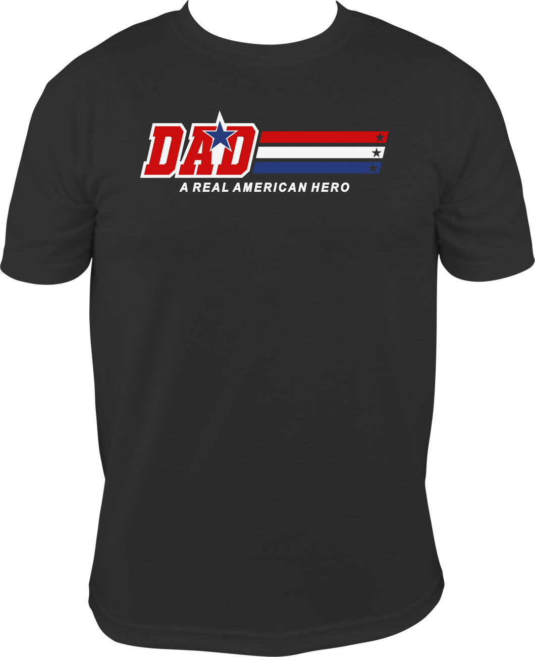 Dad - A Real American Hero - T-Shirt